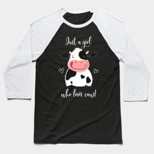 Happy Little Holstein Just A Girl Who Loves Cows Baseball T-Shirt